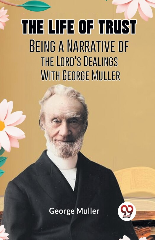Couverture_The Life Of Trust Being A Narrative Of The Lord's Dealings With George Muller