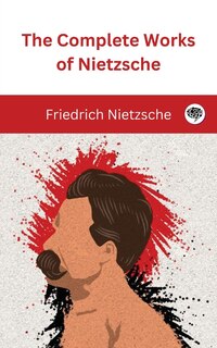 Front cover_The Complete Works of Nietzsche