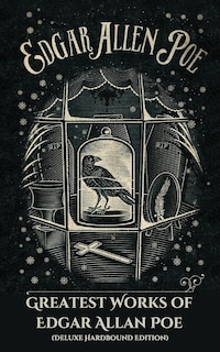 Couverture_Greatest Works of Edgar Allan Poe (Deluxe Hardbound Edition)