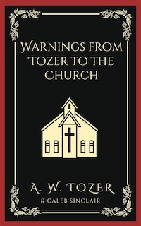 Front cover_Warnings from Tozer to the Church