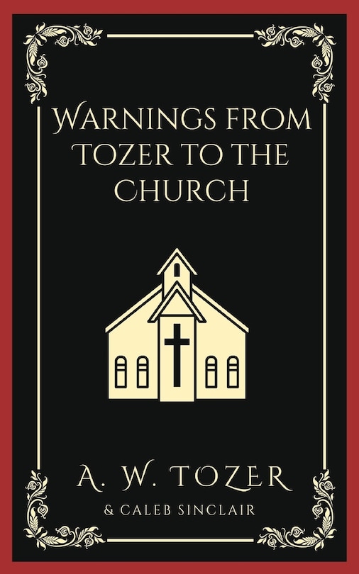 Front cover_Warnings from Tozer to the Church