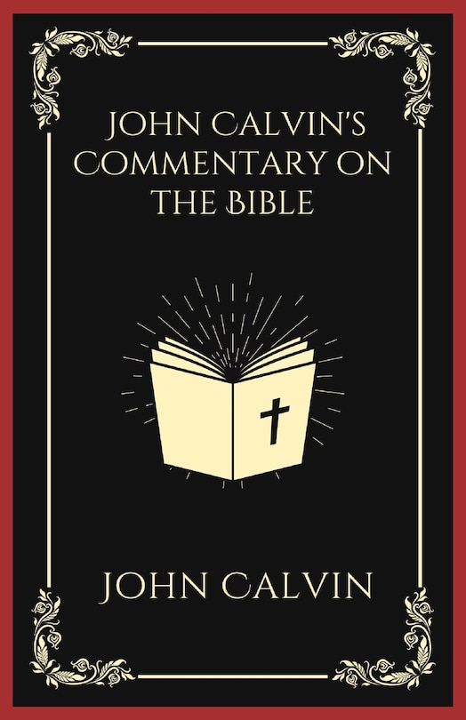 Front cover_John Calvin's Commentary on the Bible