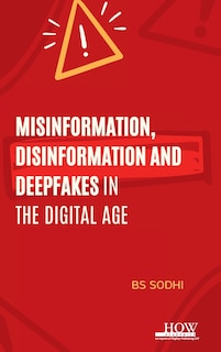 Couverture_Misinformation, Disinformation and Deepfakes in the Digital Age