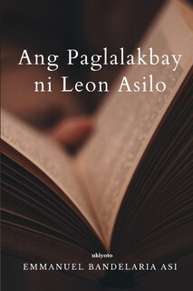 Front cover_Ang Paglalakbay ni Leon Asilo
