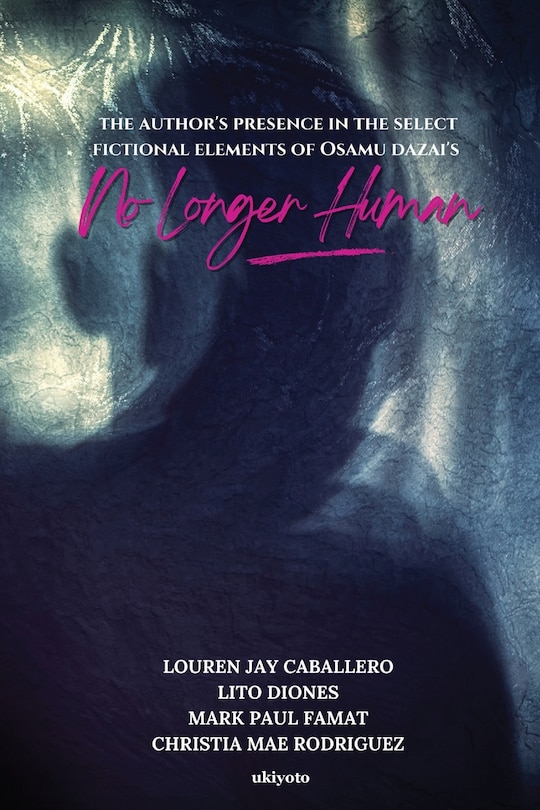Couverture_The Author's Presence in the Select Fictional Elements of Osamu Dazai's No Longer Human