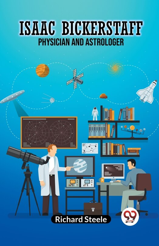 Front cover_Isaac Bickerstaff Physician and Astrologer