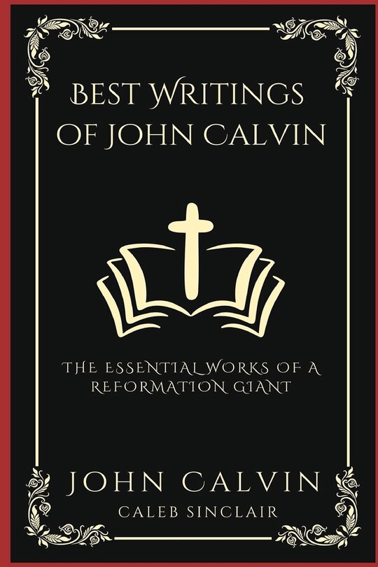 Couverture_Best Writings of John Calvin
