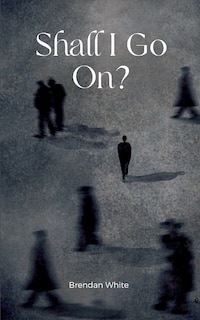 Couverture_Shall I Go On?