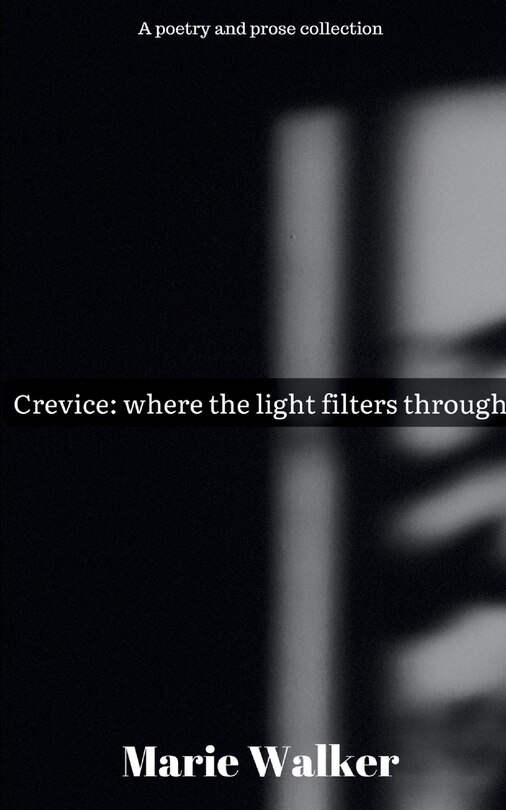 Crevice: where the light filters through