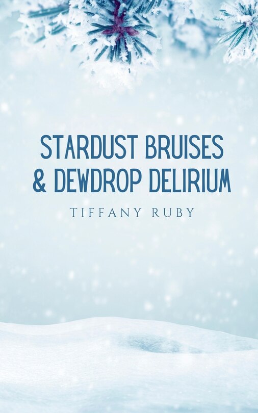 Front cover_Stardust Bruises & Dewdrop Delirium