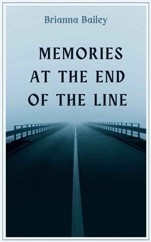 Front cover_Memories at the End of the Line