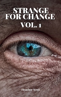 Front cover_Strange For Change Vol. 1