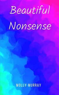 Couverture_Beautiful Nonsense