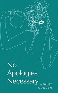 No Apologies Necessary
