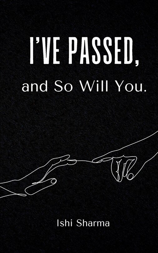 Front cover_I've Passed, and So Will You.