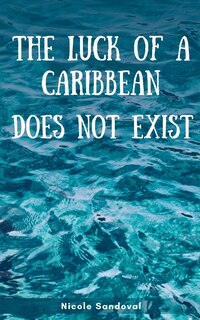Couverture_The luck of a Caribbean does not exist