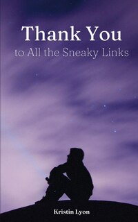 Front cover_Thank You to All the Sneaky Links