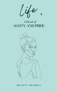 Couverture_Life, A blend of Agony and Pride