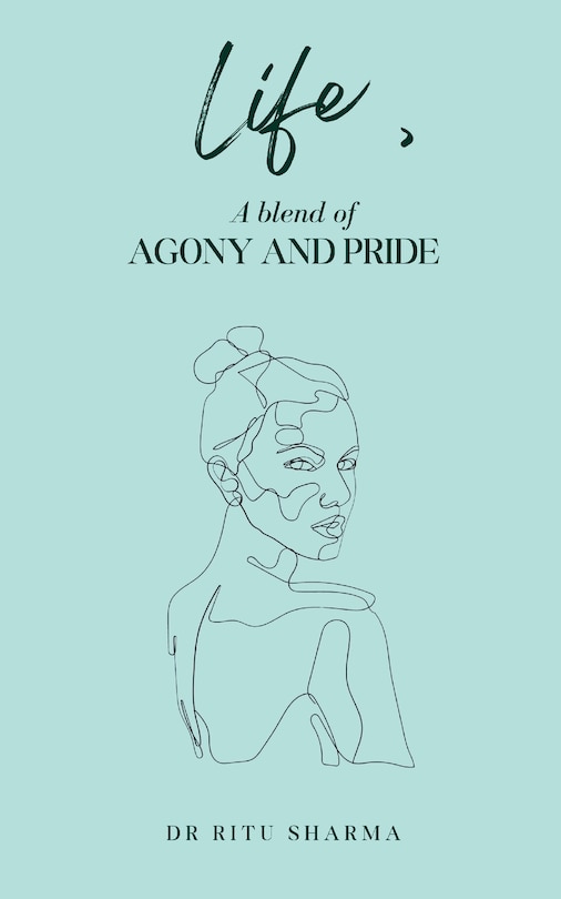 Couverture_Life, A blend of Agony and Pride