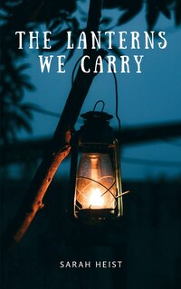 Front cover_The Lanterns We Carry