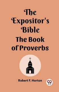 Couverture_The Expositor's Bible The Book Of Proverbs