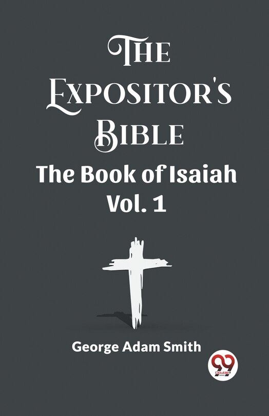 Couverture_The Expositor's Bible The Book Of Isaiah Vol. 1