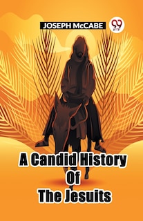 Couverture_A Candid History Of The Jesuits