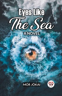 Couverture_Eyes Like The Sea A Novel