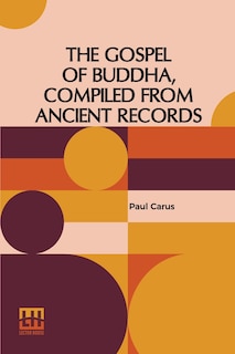 Front cover_The Gospel Of Buddha, Compiled From Ancient Records