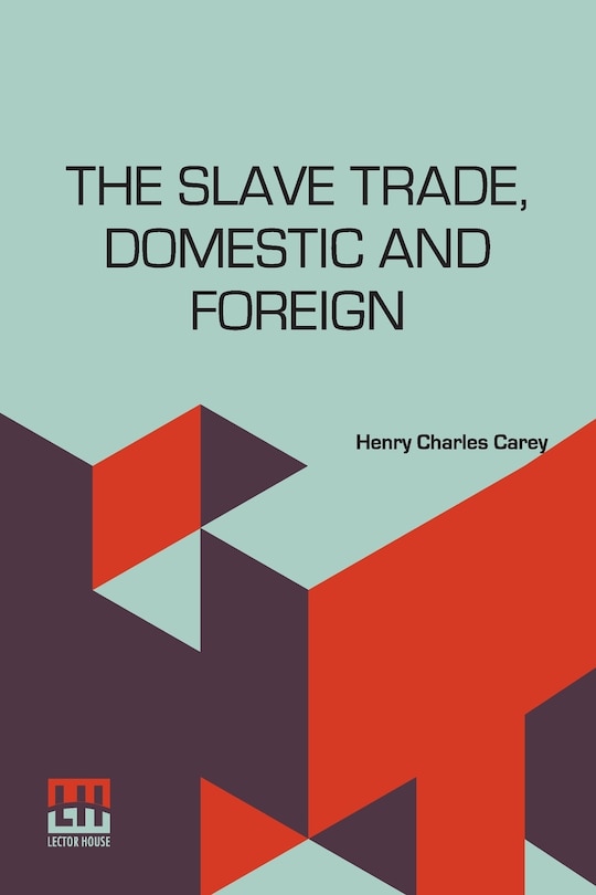 Couverture_The Slave Trade, Domestic And Foreign