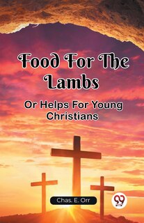 Couverture_Food For The Lambs Or Helps For Young Christians