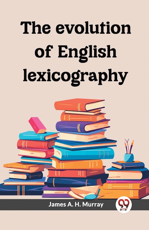 Front cover_The evolution of English lexicography