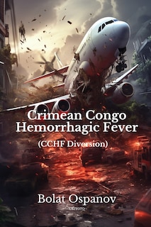 Front cover_Crimean Congo Hemorrhagic Fever (CCHF diversion)