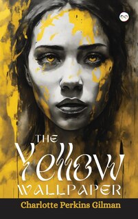 Front cover_The Yellow Wallpaper