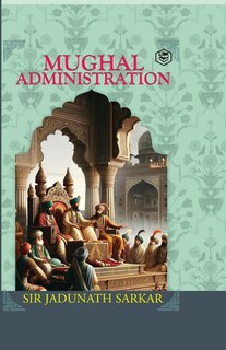Front cover_Mughal Administration