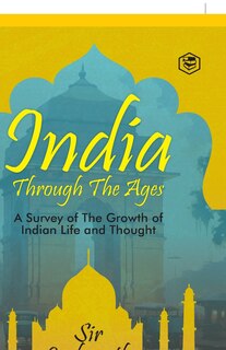 Couverture_India Through The Ages (Hardcover Library Edition)