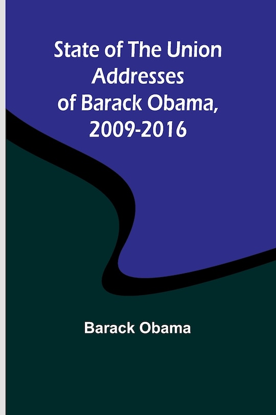 Couverture_State of the Union Addresses of Barack Obama, 2009-2016
