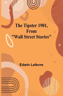 Front cover_The Tipster 1901, From Wall Street Stories