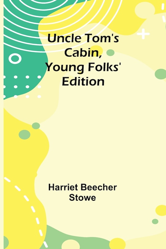 Front cover_Uncle Tom's Cabin, Young Folks' Edition