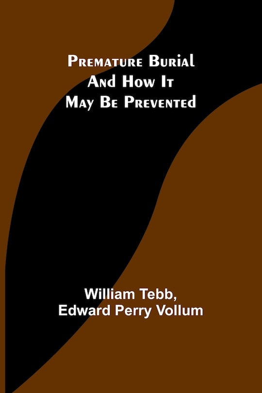 Front cover_Premature Burial and How It May Be Prevented