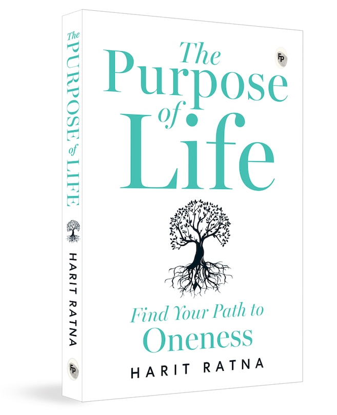 Front cover_The Purpose of Life: Find Your Path to Oneness