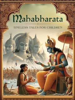 Couverture_Illustrated Mahabharata: Timeless Tales for Children (Deluxe Edition)