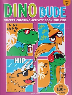 Couverture_Dino Super Dude Sticker Coloring Book For Kids