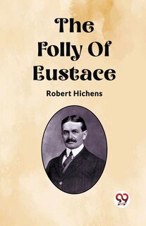 Front cover_The Folly Of Eustace