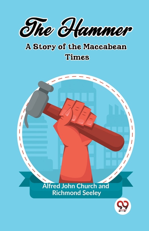 Couverture_The Hammer A Story of the Maccabean Times