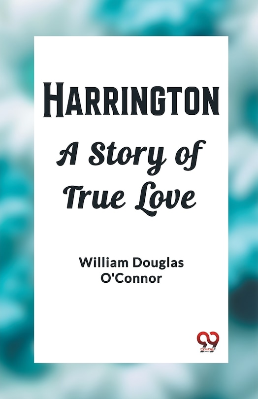 Front cover_Harrington A Story of True Love