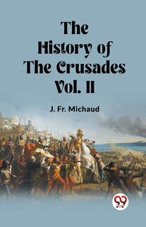 Front cover_The History of the Crusades Vol. II