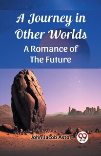 Couverture_A Journey in Other Worlds A Romance of the Future