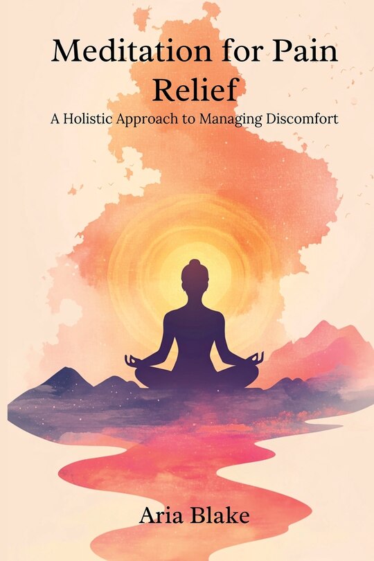 Front cover_Meditation for Pain Relief