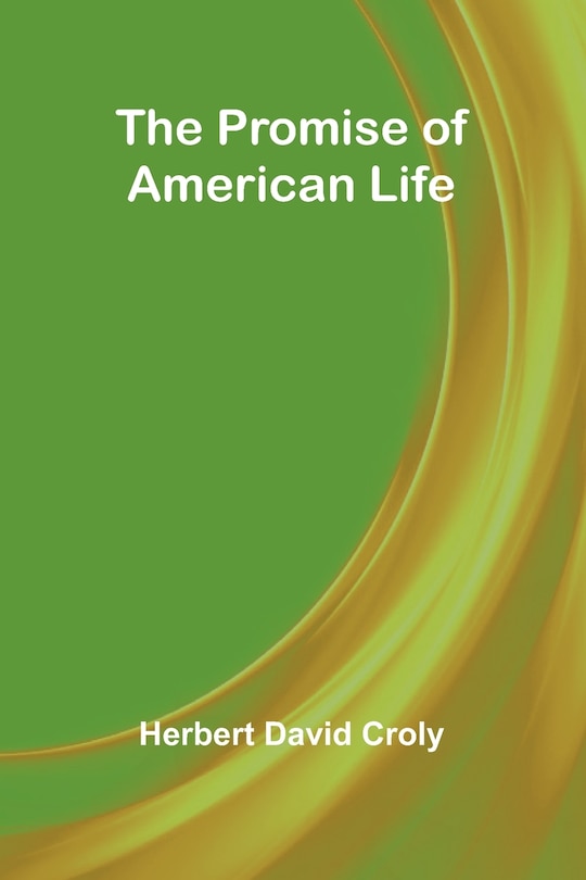 Front cover_The Promise of American Life